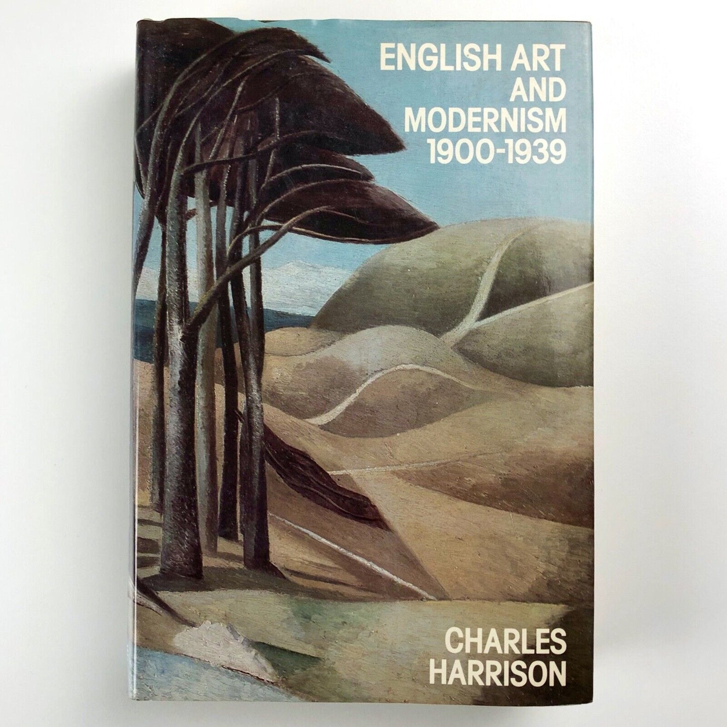 English Art and Modernism 1900–1939 by Charles Harrison | Allen Lane / Indiana University Press, 1981