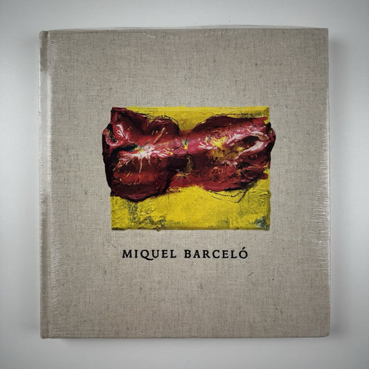 Miquel Barceló. Recent paintings, ceramics and sculpture | Ben Brown Fine Arts Hong Kong catalogue, 2011