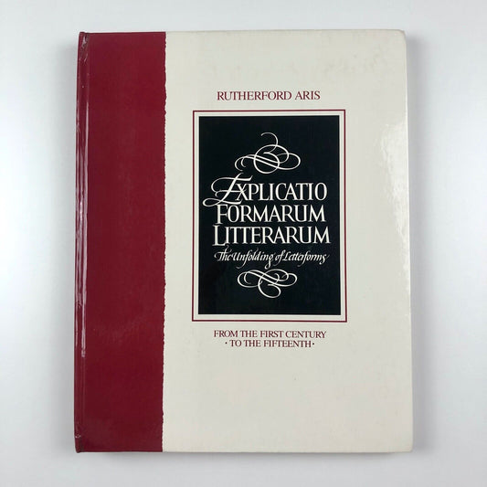 Explicatio Formarum Litterarum – The Unfolding of Letterforms | Rutherford Aris, 1990