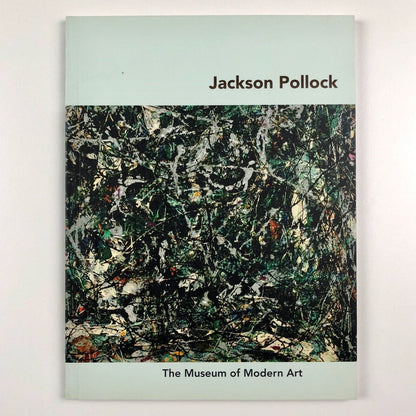 Jackson Pollock | The Museum of Modern Art by Carolyn Lanchner 2009