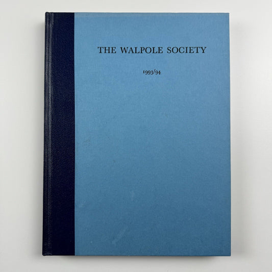 The Fifty-seventh volume of The Walpole Society 1993/4 LVII