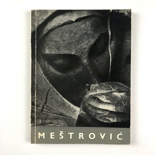 Ivan Meštrović by Duško Kečkemet | Research Institute of Yugoslavia, 1964