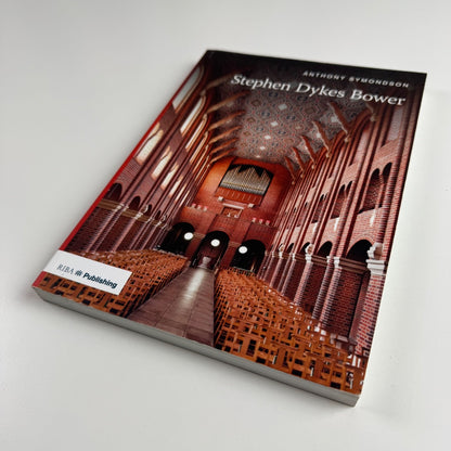 Stephen Dykes Bower by Anthony Symondson | RIBA Publishing, 2011