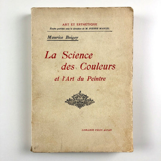 La Science des Couleurs et l’Art du Peintre by Maurice Boigey 1923