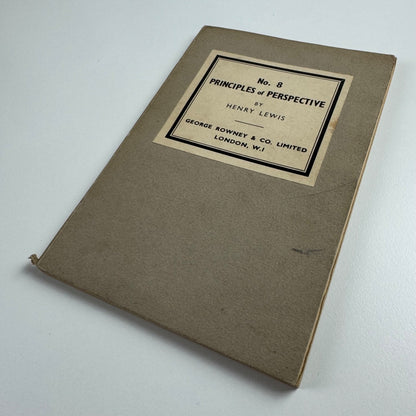 Principles of Perspective by Henry Lewis. No. 8. George Rowney & Co, 29th edition