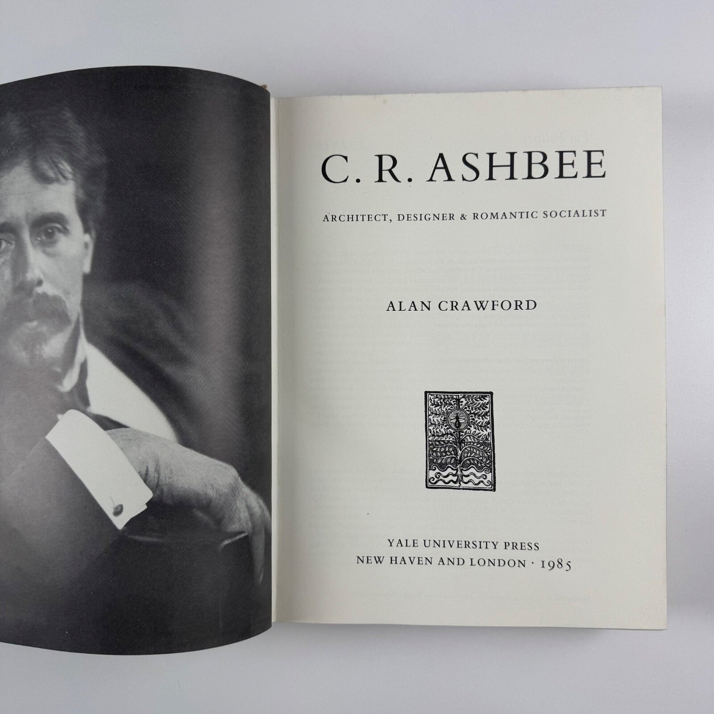C.R.B. Ashbee Architect, Designer and Romantic Socialist by Alan Crawford | Yale University Press, 1985