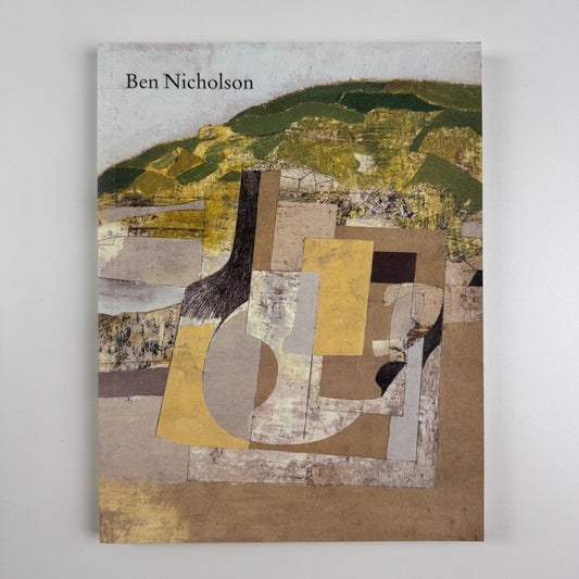 Ben Nicholson in England. A Continuous Line ed Chris Stephens Tate 2008