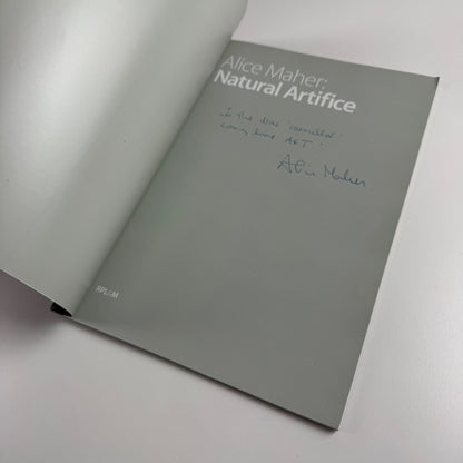 Alice Maher. Natural Artifice | Royal Pavilion Libraries & Museums, 2007 inscribed