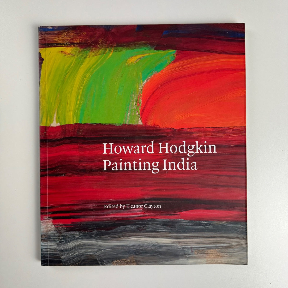 Howard Hodgkin. Indian Paintings ed Eleanor Clayton | Lund Humphries, 2017