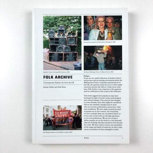 Folk Archive. Contemporary Popular Art from the UK by Jeremy Deller and Alan Kane | Opus Projects, 2005