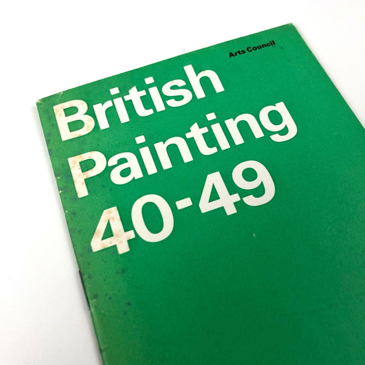 British Painting 40-49 exhibition catalogue | Arts Council, 1966 intro Norbert Lynton | catalogue design Gordon House
