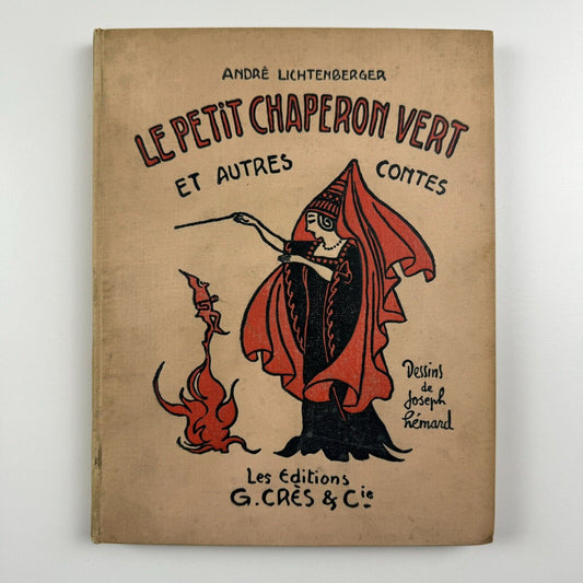Le Petit Chaperon Vert suivi d’autres contes by André Lichtenberger | Pochoir by Joseph Hémard | 1922