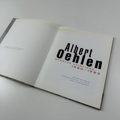 Albert Oehlen: Gemalde Paintings 1980-1982 | Galerie Max Heltzler Berlin 2002 | Text by Stephan Schmid-Wulffen, Martin Prinzhorn