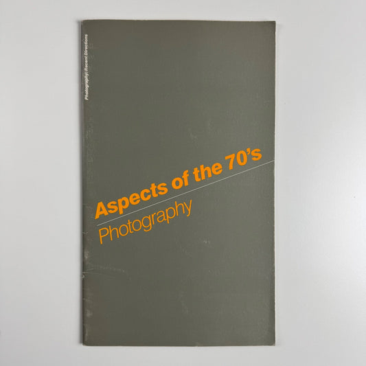 Aspects of the 70’s Photography recent Directions DeCordova Museum, Lincoln 1980 text by James Sheldon