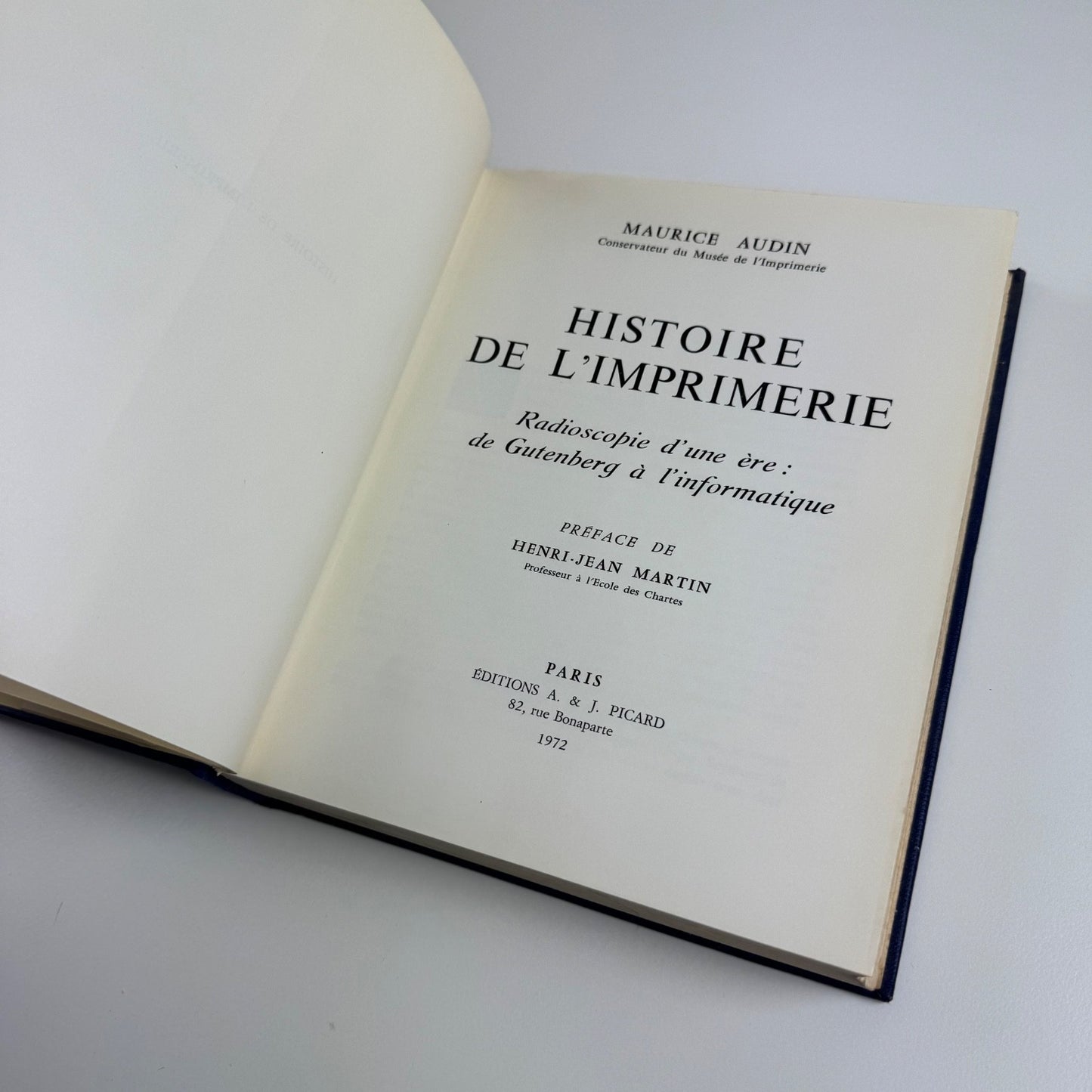 Histoire de L'Imprimerie by Maurice Audin. A & J Picard, 1972