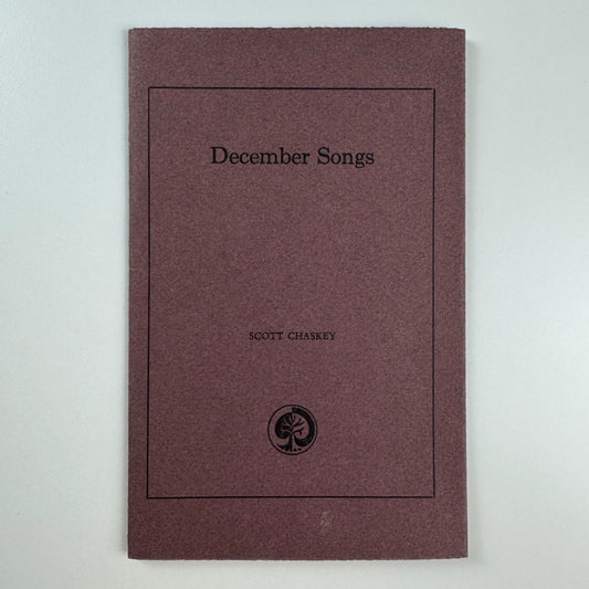 December Songs by Scott Chaskey, 1988 | signed Le Grice, 2/100