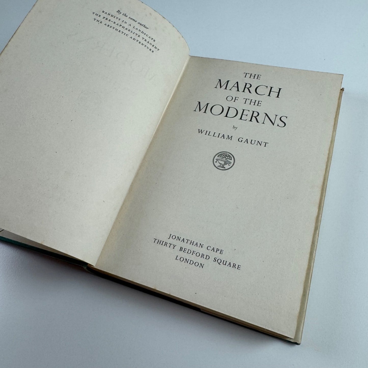 The March of the Moderns by William Gaunt | Jonathan Cape, 1949