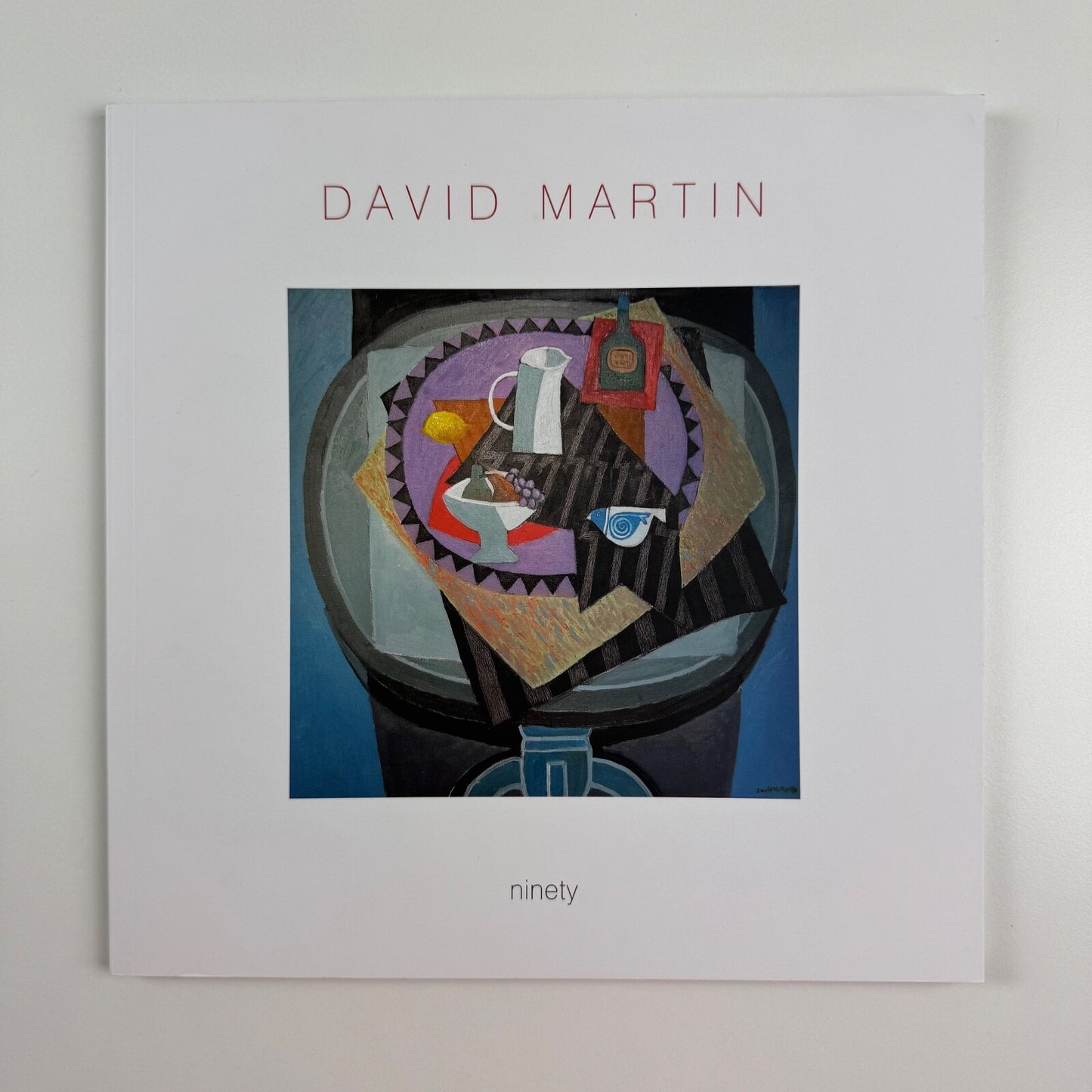 David Martin. Ninety | Lemon Street Gallery, 2013