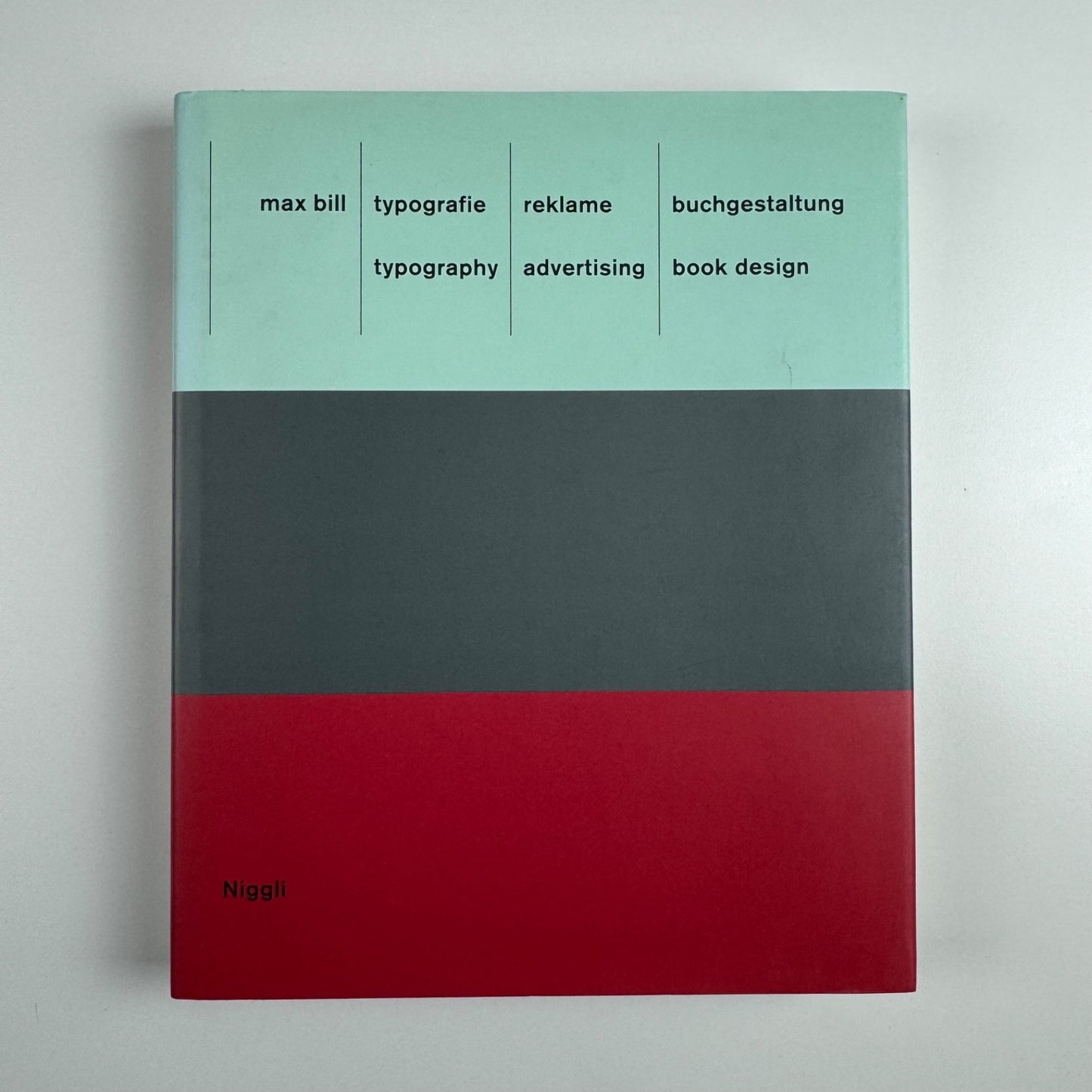 Max Bill. Typography, advertising, book design | Niggli, 1999 hardback