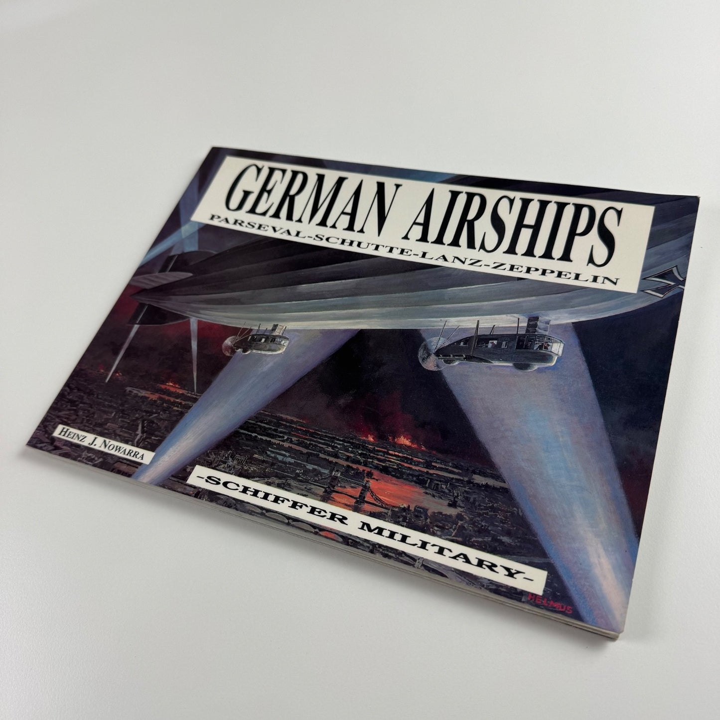 German Airships by Heinz J. Nowarra | Schiffer Military Publishing, 1990