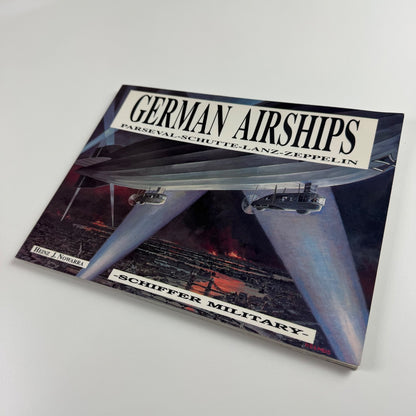 German Airships by Heinz J. Nowarra | Schiffer Military Publishing, 1990