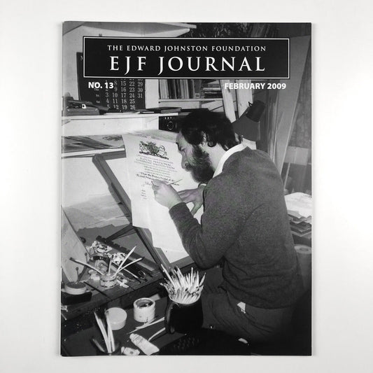 Edward Johnston Foundation – EJF Journal No 13, February 2009