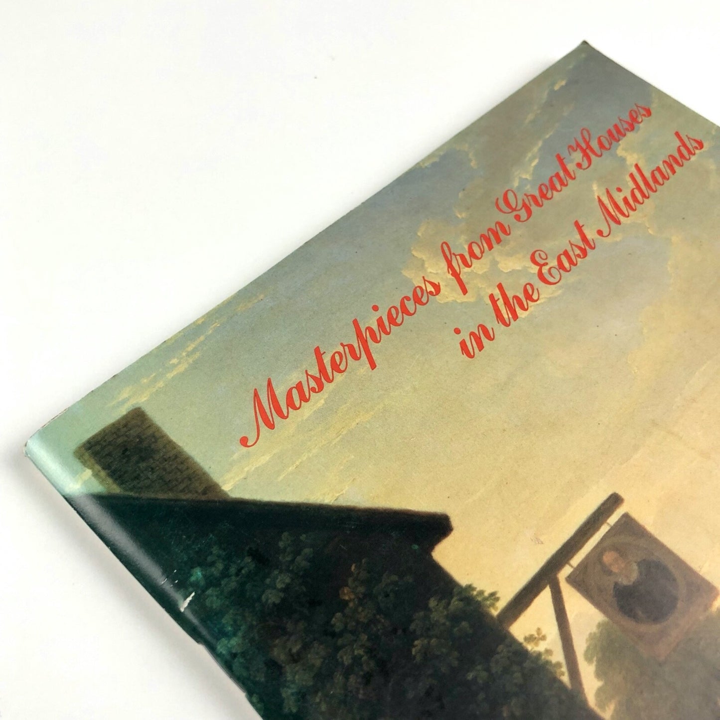 Masterpieces from Great Houses in the East Midlands | Nottingham University Art Gallery 1981