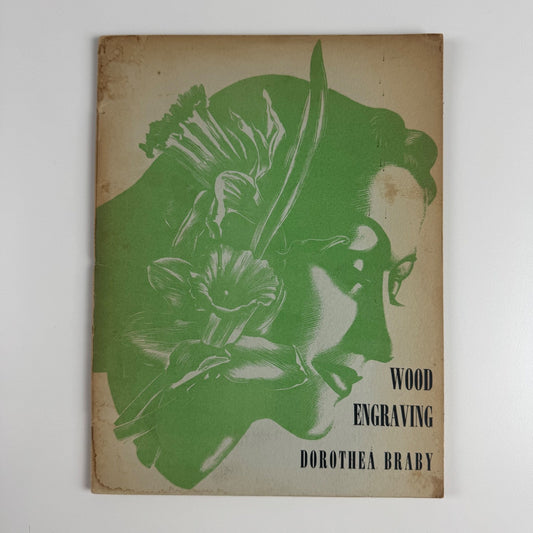Wood Engraving by Dorothea Braby | A Lecture given to the Society of Typographic Designers and reprinted from the Journal of the Society The Typographer | School of Printing, College of Technology, Bristol