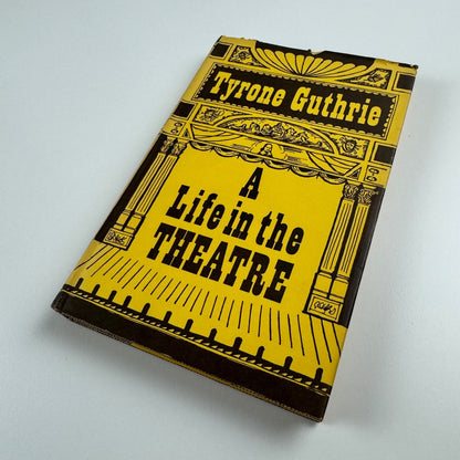 A Life in the Theatre by Tyrone Guthrie | Readers Union, 1961