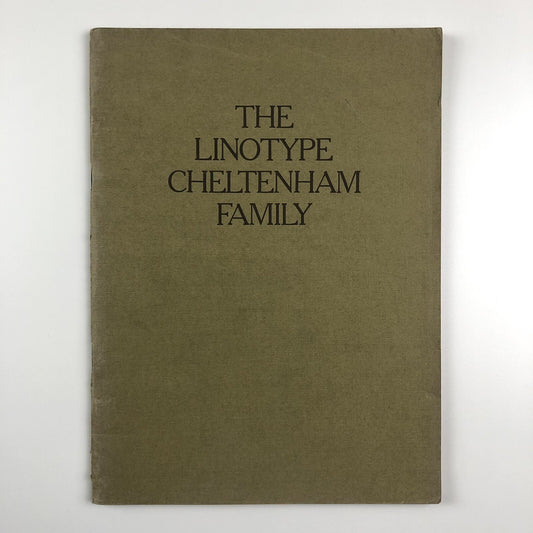 The Linotype Cheltenham Family type specimen brochure | April 1927