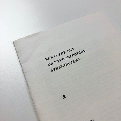 Zen & The Art of Typographical Arrangement Phil Abel | Ditchling Letterpress leaflet, 2010