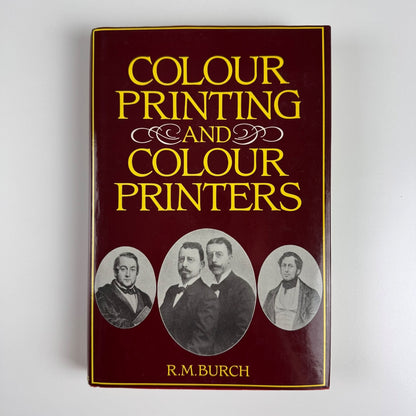 Colour Printing and Colour Printers by R.M. Burch | Paul Harris Publishing, 1983