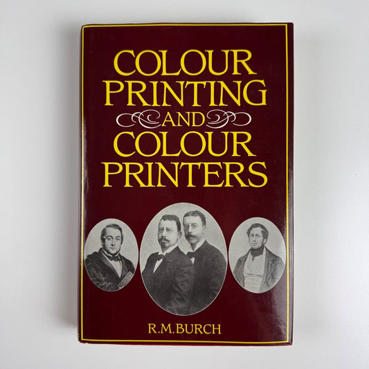 Colour Printing and Colour Printers by R.M. Burch | Paul Harris Publishing, 1983