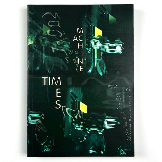 Machine Time | Dutch Electronic Art Festival 2000, Joke Brouwer et al