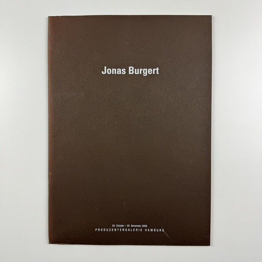 Jonas Burgert | Produzentengalerie Hamburg | Exhibition catalogue, 2006