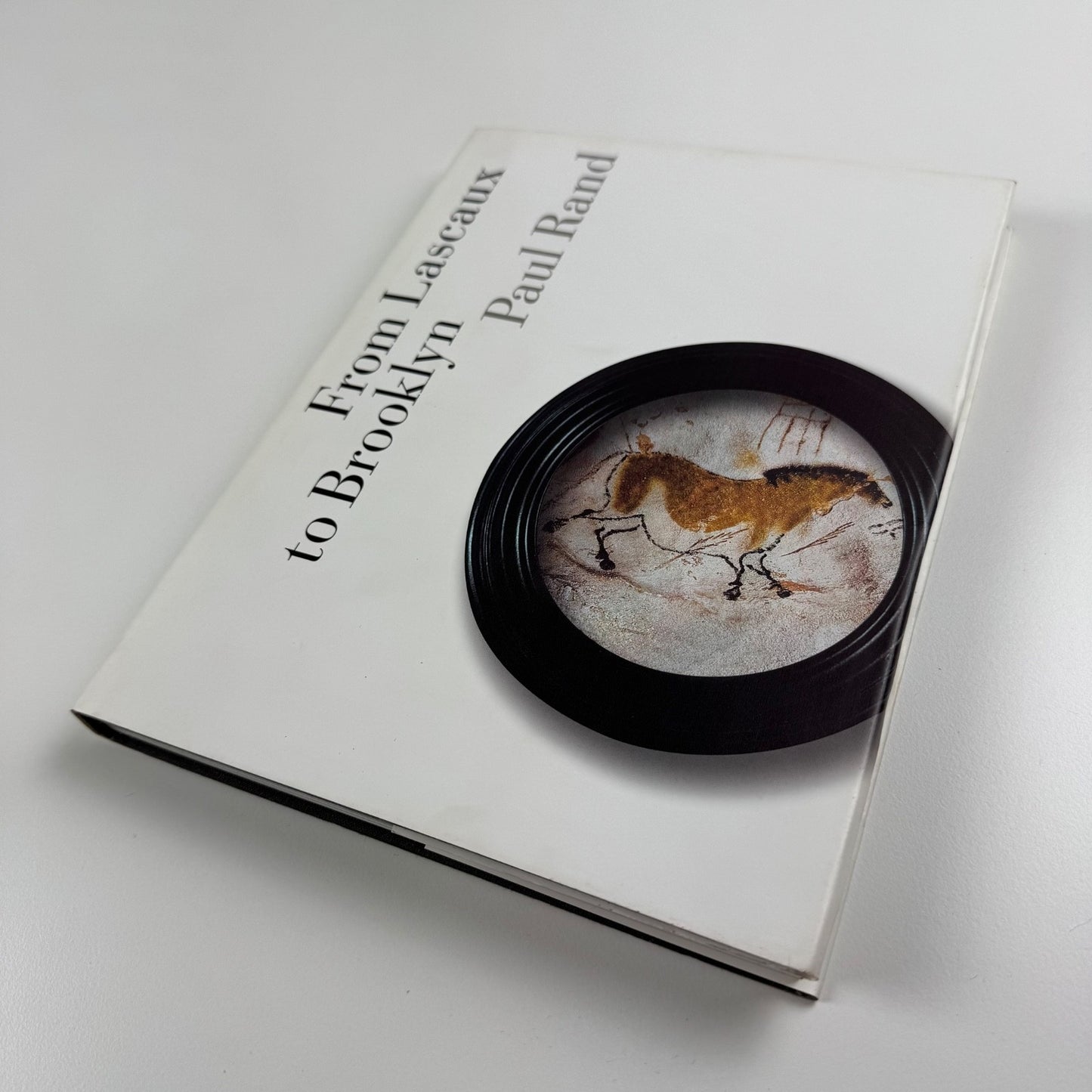 From Lascaux to Brooklyn by Paul Rand | Yale University Press, 2006