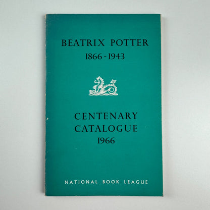 Beatrix Potter 1866-1943. Centenary catalogue 1966. National Book League
