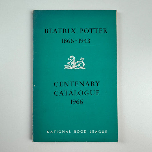 Beatrix Potter 1866-1943. Centenary catalogue 1966. National Book League