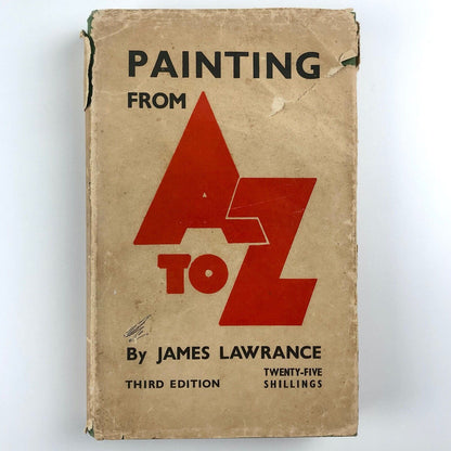 Painting from A to Z by James Lawrance | Third (austerity) edition, 1947
