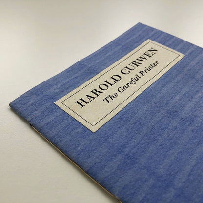 Harold Curwen. The Careful Printer by Herbert Simon | address given at Double Crown Club 1973