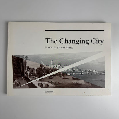 The Changing City by Francis Duffy & Alex Henney | Bulstrode Press, 1989