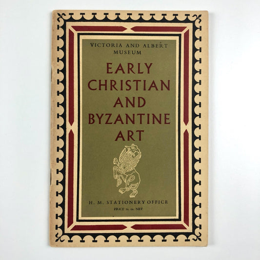 Early Christian and Byzantine Art | Victoria & Albert Museum booklet, 1949