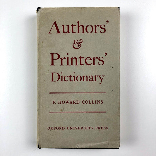 Authors’ & Printers’ Dictionary | Howard Collins Oxford University Press, 1969