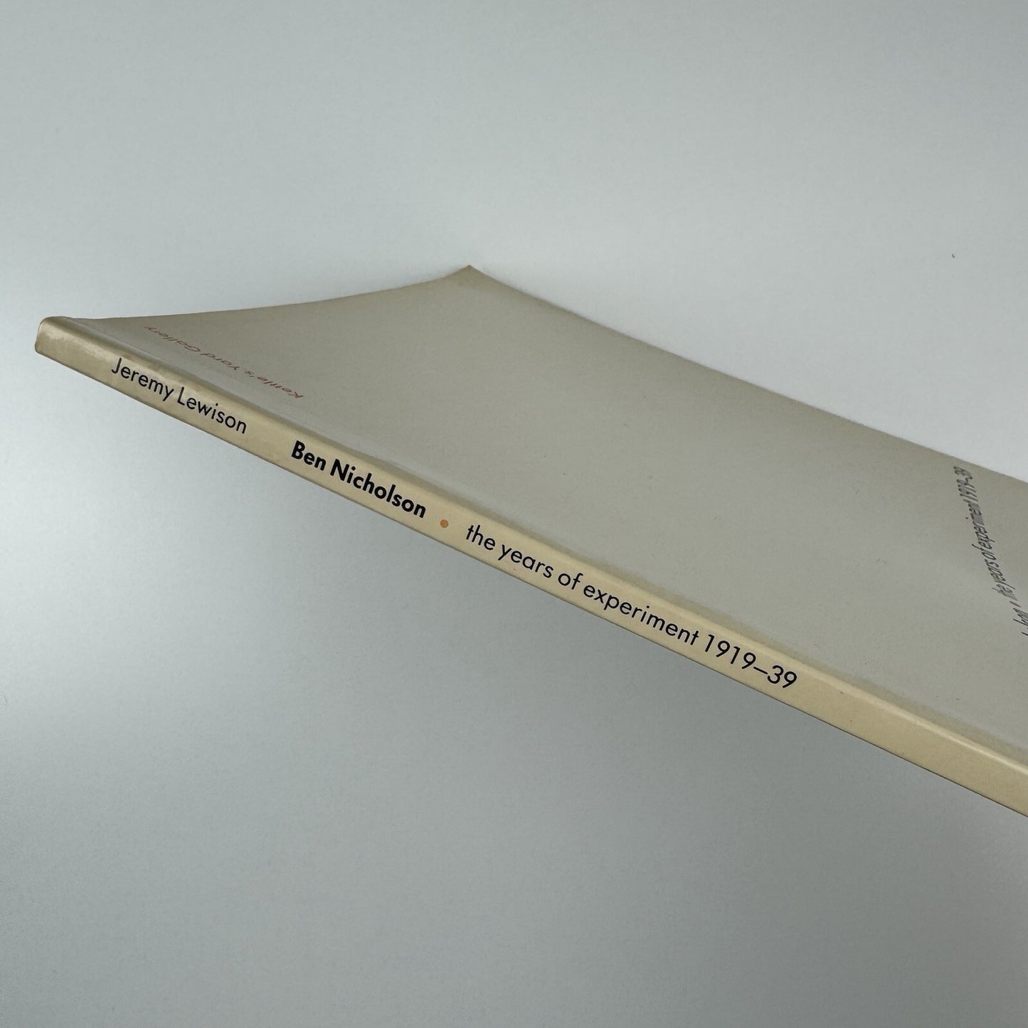 Ben Nicholson. The years of experiment 1919-39 by Jeremy Lewison | Kettle's Yard, 1984 catalogue