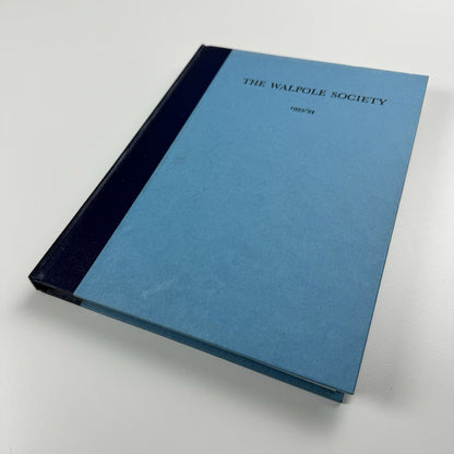 The Fifty-seventh volume of The Walpole Society 1993/4 LVII
