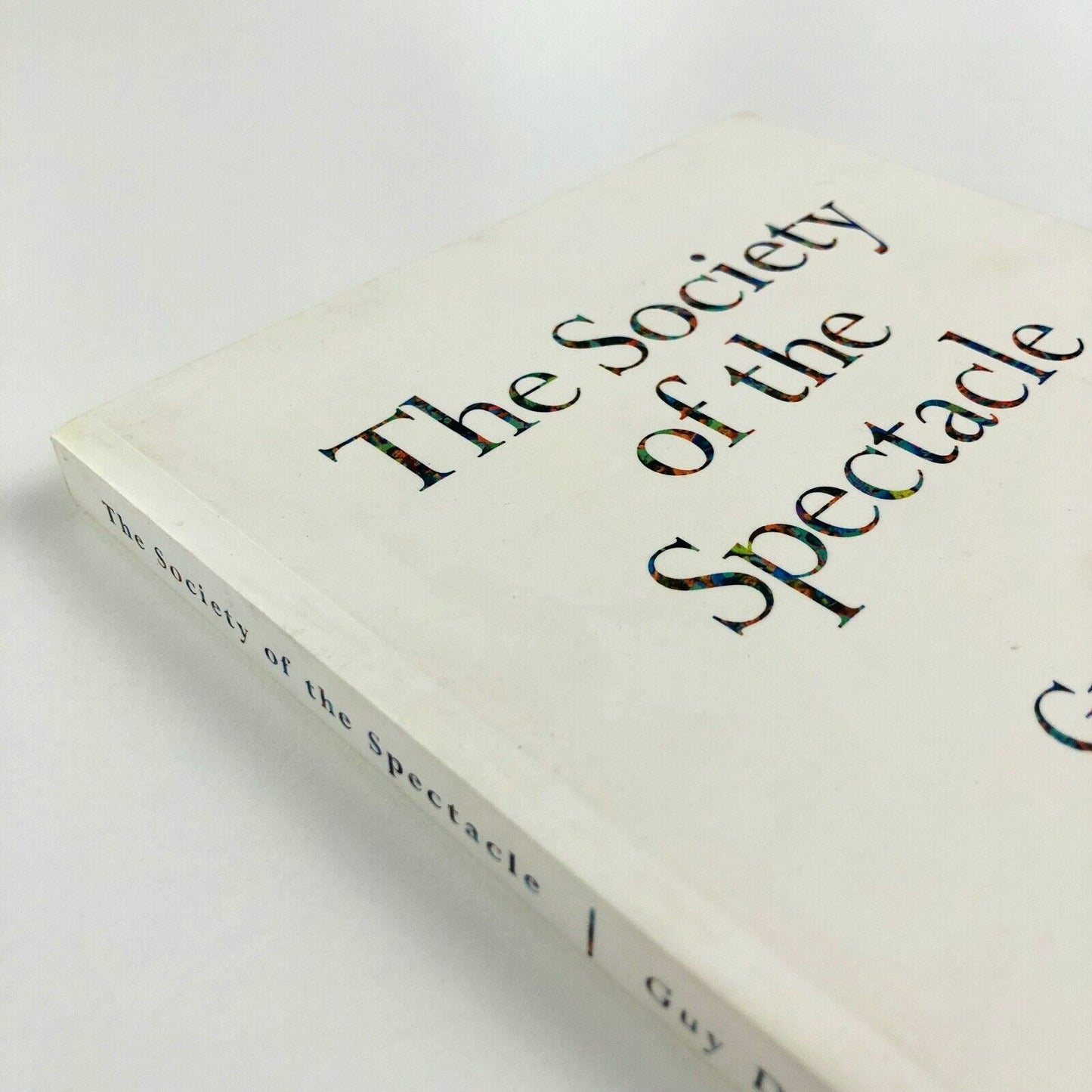 The Society of the Spectacle by Guy Debord | English translation Zone Books 1995