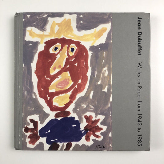 Jean Dubuffet. Works on Paper from 1943 to 1985 | Waddington Galleries, 2000