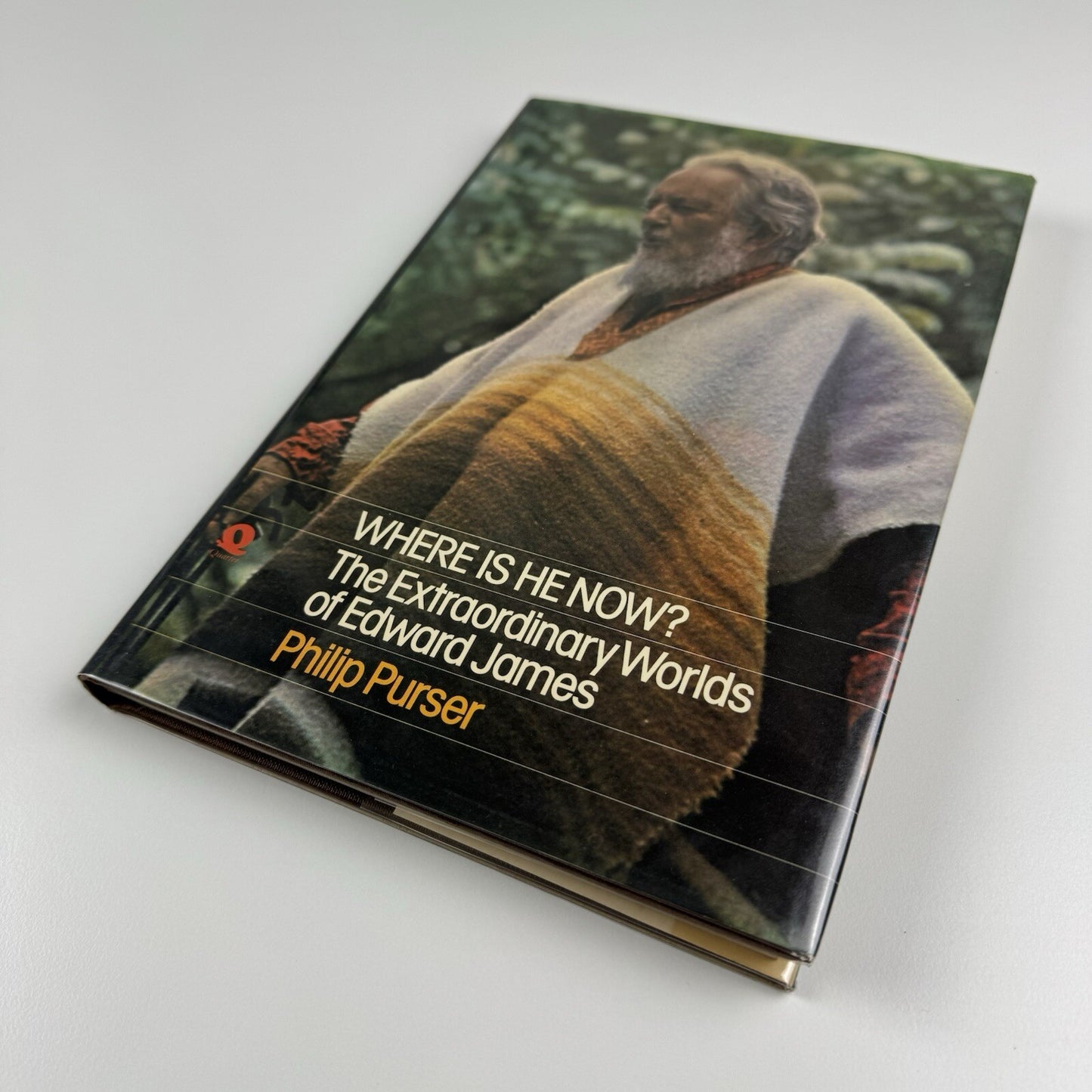 Where is he now? The Extraordinary Worlds of Edward James by Philip Purser 1978