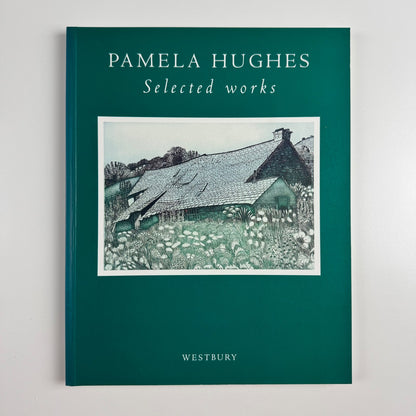 Pamela Hughes. Selected Works. | John Saunders | Westbury Publishing, 2003