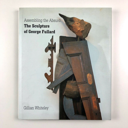 Assembling the Absurd: The Sculpture of George Fullard | Lund Humphries, 1998